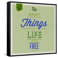 The Best Tings in Life are Free 1-Lorand Okos-Framed Stretched Canvas