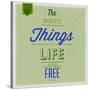 The Best Tings in Life are Free 1-Lorand Okos-Stretched Canvas