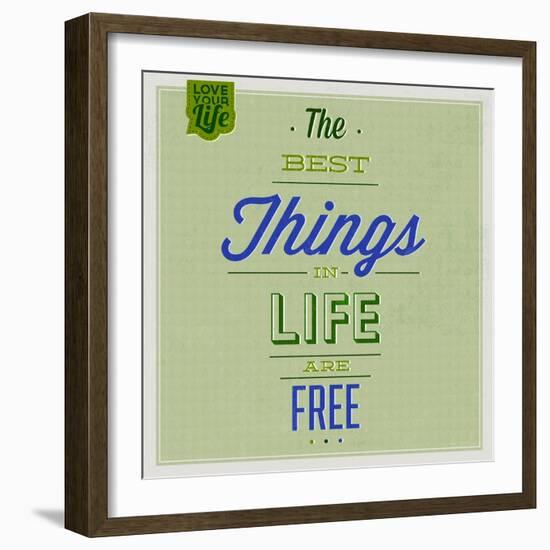 The Best Tings in Life are Free 1-Lorand Okos-Framed Art Print