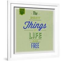 The Best Tings in Life are Free 1-Lorand Okos-Framed Art Print