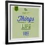 The Best Tings in Life are Free 1-Lorand Okos-Framed Art Print