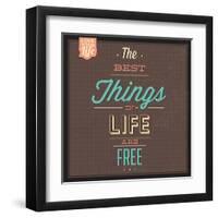 The Best Tings in Life are Free-Lorand Okos-Framed Art Print