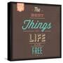 The Best Tings in Life are Free-Lorand Okos-Stretched Canvas