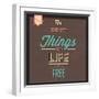 The Best Tings in Life are Free-Lorand Okos-Framed Art Print