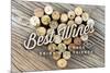 The Best Wines - Cork Heart - Sentiment-Lantern Press-Mounted Art Print