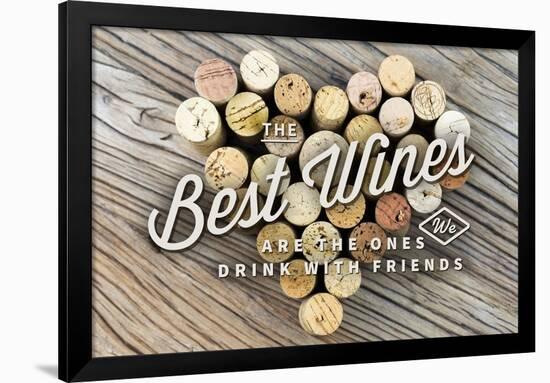 The Best Wines - Cork Heart - Sentiment-Lantern Press-Framed Art Print