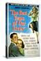 The Best Years of Our Lives, Dana Andrews, Teresa Wright, Virginia Mayo, 1946-null-Stretched Canvas