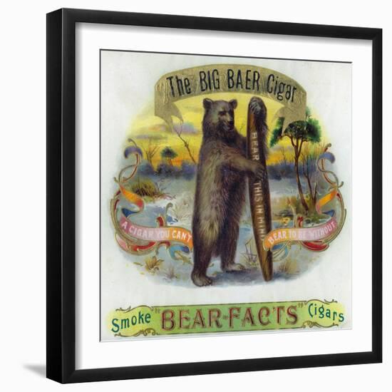 The Big Baer Cigar, Bear-Facts Brand Cigar Inner Box Label, Misspelling-Lantern Press-Framed Art Print