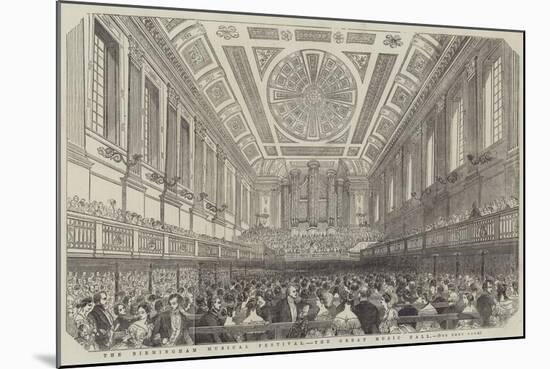 The Birmingham Musical Festival, the Great Music Hall-null-Mounted Giclee Print