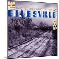 The Bluesville Years: Vol 10-null-Mounted Art Print