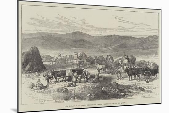 The Bolan Pass Road, Transport Carts Carrying Stores to Quetta-null-Mounted Giclee Print
