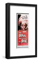 The Brain That Wouldn't Die - 1962-null-Framed Giclee Print