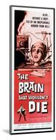 The Brain That Wouldn't Die - 1962-null-Mounted Giclee Print