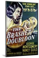 The Brasher Doubloon - Movie Poster Reproduction-null-Mounted Photo