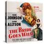 The Bride Goes Wild, from Top: Van Johnson, June Allyson, Arlene Dahl, 1948-null-Stretched Canvas