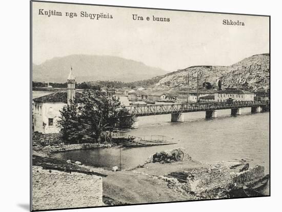 The Bridge at Shkoder - Albania-null-Mounted Photographic Print