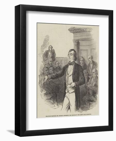 The Bucks Election, Mr Disraeli Addressing the Electors in the County Hall, Aylesbury-null-Framed Giclee Print