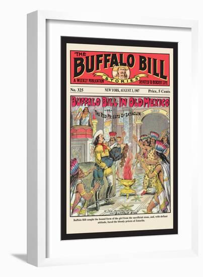 The Buffalo Bill Stories: Buffalo Bill in Old Mexico-null-Framed Art Print