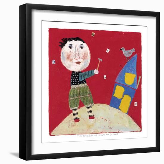 The Builder of Houses and Dreams-Barbara Olsen-Framed Giclee Print