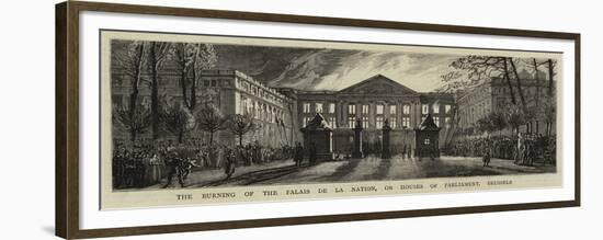 The Burning of the Palais De La Nation, or Houses of Parliament, Brussels-null-Framed Premium Giclee Print