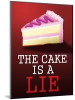 The Cake is a Lie Portal Video Game Poster-null-Mounted Poster