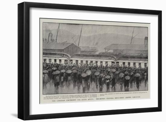 The Canadian Contingent for South Africa, the British Columbia Detachment Leaving Vancouver-null-Framed Giclee Print