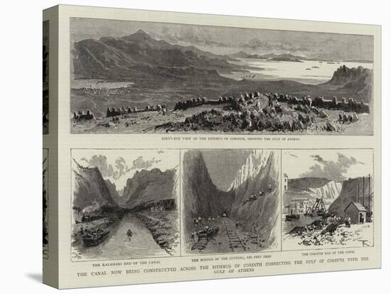 The Canal Now Being Constructed across the Isthmus of Corinth Connecting the Gulf of Corinth with t-null-Stretched Canvas