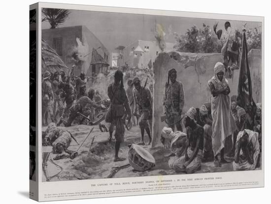 The Capture of Yola, Benue, Northern Nigeria, on 2 September, by the West African Frontier Force-Richard Caton Woodville II-Stretched Canvas