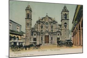 The Cathedral, Havana, Cuba, C1910-null-Mounted Giclee Print