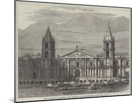 The Cathedral of Arequipa, a City Destroyed by the Earthquake in Peru-null-Mounted Giclee Print