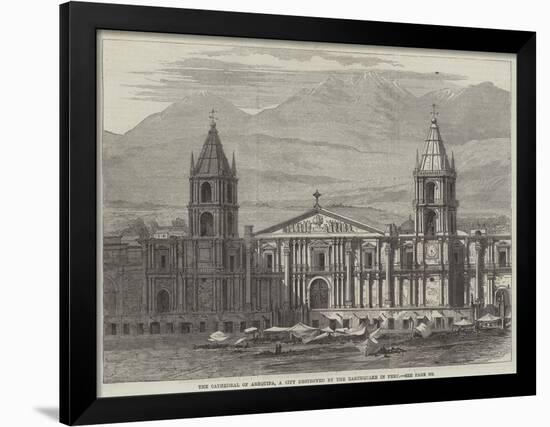 The Cathedral of Arequipa, a City Destroyed by the Earthquake in Peru-null-Framed Giclee Print