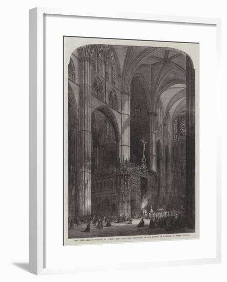 The Cathedral of Toledo, from the Exhibition of the Society of Painters in Water Colours-Samuel Read-Framed Giclee Print