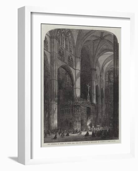 The Cathedral of Toledo, from the Exhibition of the Society of Painters in Water Colours-Samuel Read-Framed Giclee Print