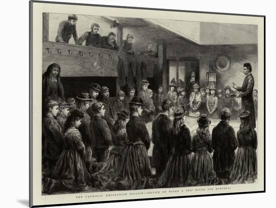 The Catholic Emigration Mission, Service on Board a Ship Bound for Montreal-Godefroy Durand-Mounted Giclee Print