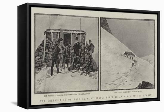 The Celebration of Mass on Mont Blanc, Erecting an Altar on the Summit-null-Framed Stretched Canvas