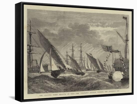 The Channel Fleet Regatta at Vigo, the Sultan'S Pinnace Winning the Admiral's Cup-null-Framed Stretched Canvas