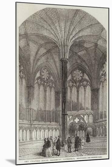 The Chapter-House, Salisbury Cathedral, Restored-null-Mounted Giclee Print