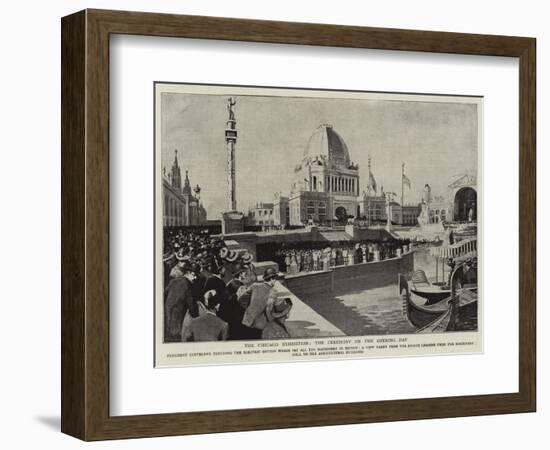 The Chicago Exhibition, the Ceremony on the Opening Day-null-Framed Giclee Print