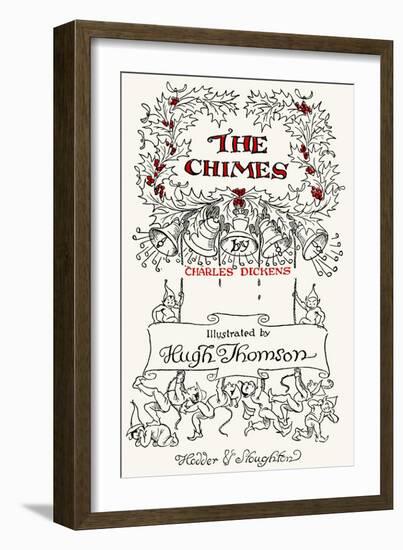 The Chimes by Charles Dickens-Hugh Thomson-Framed Giclee Print