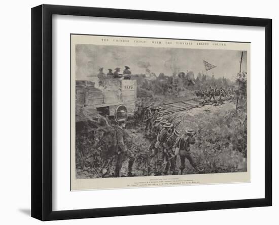 The Chinese Crisis, with the Tientsin Relief Column-Henry Charles Seppings Wright-Framed Giclee Print
