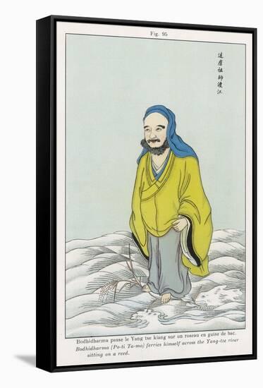 The Chinese Patriarch the Bodhidharma Po-Ti Ta-Mo Needing to Cross the Yangtse River Stands-null-Framed Stretched Canvas