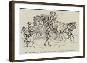 The Cholera at Hamburg, Conveying Patients to the Hospital-null-Framed Giclee Print