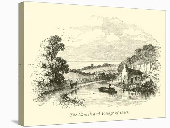 The Church and Village of Cotes-null-Stretched Canvas