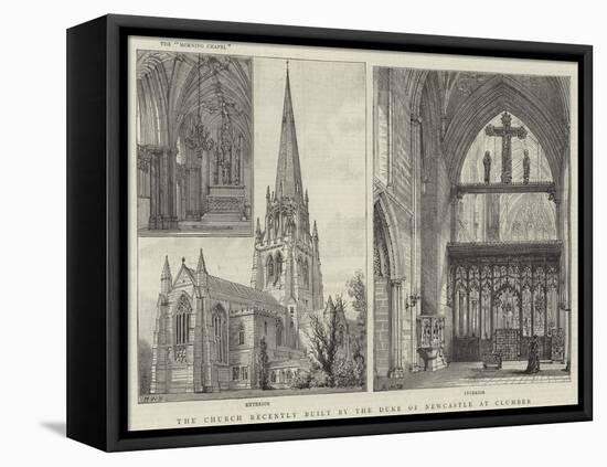 The Church Recently Built by the Duke of Newcastle at Clumber-Henry William Brewer-Framed Stretched Canvas