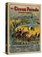 The Circus Parade March-Twostep, Sam DeVincent Collection, National Museum of American History-null-Stretched Canvas