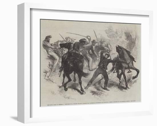 The Civil War in America, Capture of a United States' Dragoon by Guerrilla Horsemen of Virginia-null-Framed Giclee Print