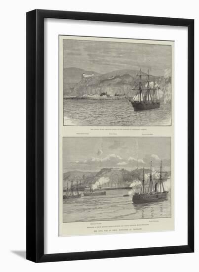The Civil War in Chile, Hostilities at Valparaiso-null-Framed Giclee Print