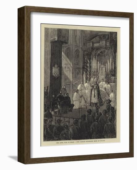 The Civil War in Spain, Don Carlos Attending Mass at Tolosa-null-Framed Giclee Print