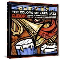 The Colors of Latin Jazz Cubop!-null-Stretched Canvas