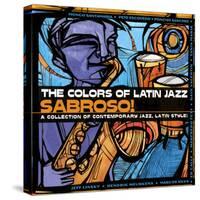 The Colors of Latin Jazz Sabroso!-null-Stretched Canvas